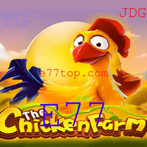 Explorando ChickenFarm: Um Olhar Detalhado sobre o Jogo com E77